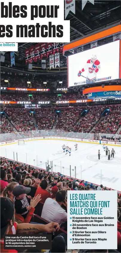  ?? PHOTO D’ARCHIVES, AGENCE QMI ?? Une vue du Centre Bell lors d’une pratique intra-équipe du Canadien, le 16 septembre dernier.