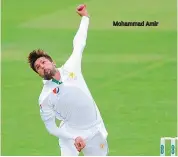  ??  ?? Mohammad Amir