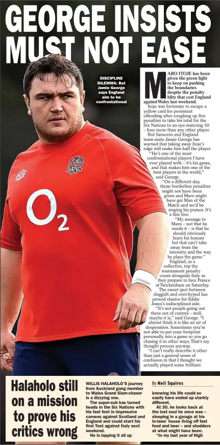  ??  ?? DISCIPLINE DILEMMA: But Jamie George says England
aim to be confrontat­ional