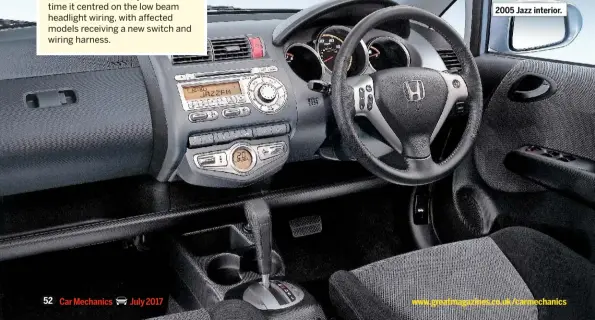  ??  ?? 2005 Jazz interior.