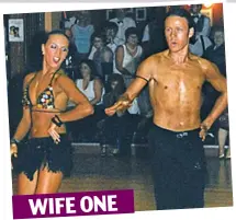  ??  ?? Changing partners: Kevin Clifton and Anna Melnikova (left) and with second spouse Clare Craze WIFE ONE