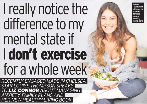  ??  ?? Louise Thompson of Made In Chelsea fame is now a healthy living guru