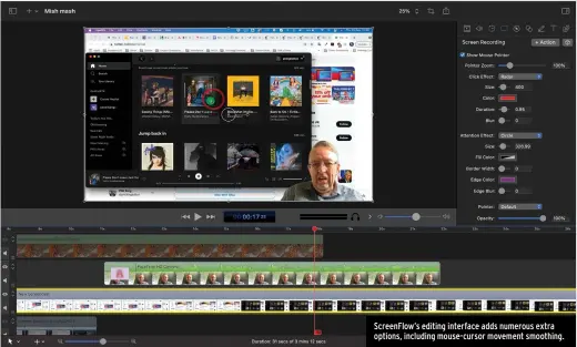  ??  ?? ScreenFlow’s editing interface adds numerous extra options, including mouse-cursor movement smoothing.