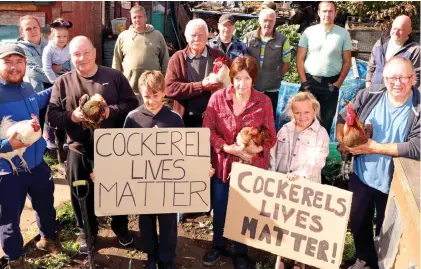  ?? ?? Rebelling: The Cockerel Lives Matter group has vowed to fight the order to evict the animals