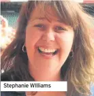  ??  ?? Stephanie WIlliams