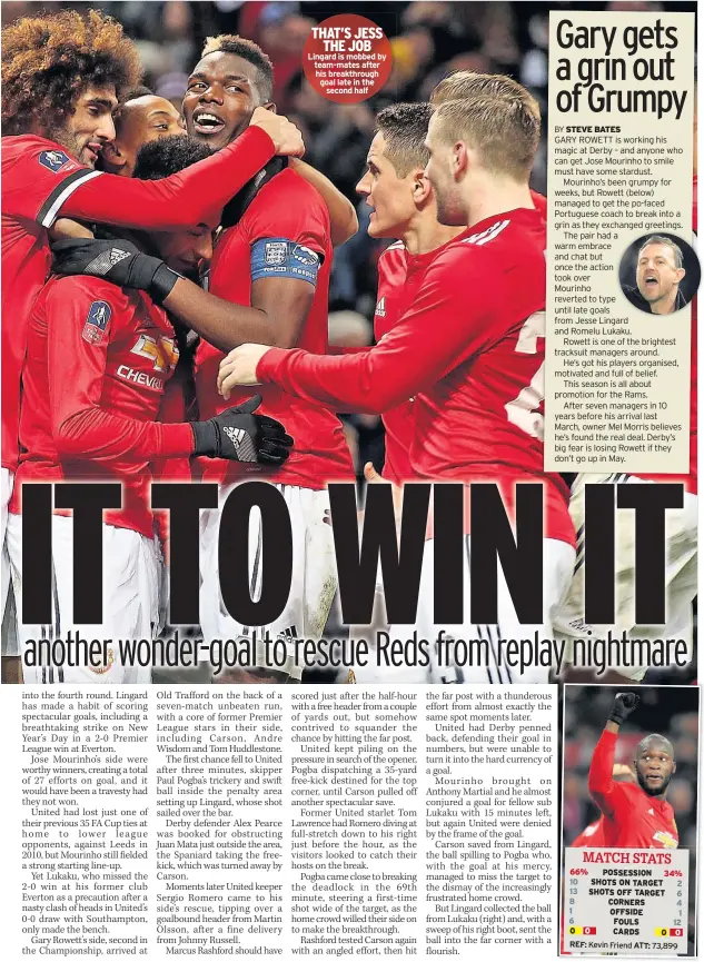  ??  ?? THAT’S JESS THE JOB Lingard is mobbed by team-mates after his breakthrou­gh goal late in the second half