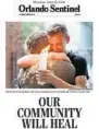  ?? SENTINEL FILE ?? This image appeared on the Sentinel’s June 13, 2016, front page after the Pulse shooting.