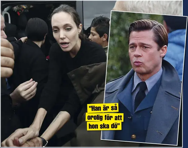  ??  ?? "HAN ÄR SÅ OROLIG FÖR ATT HON SKA DÖ" Många blev chockade när Angelina Jolie nyligen besökte Grekland under ett uppdrag för FN. Stjärnan såg nämligen väldigt mager ut och enligt uppgift väger hon mindre än någonsin. Nu har hennes make Brad Pitt satt...