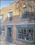  ??  ?? The original Hoof restaurant - pictured here - is just over the border in Rye