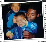  ?? ?? HAPPIER TIMES: a young Troy Deeney (centre) enjoys some fun with the man he called ‘dad’, Paul Anthony Burke
