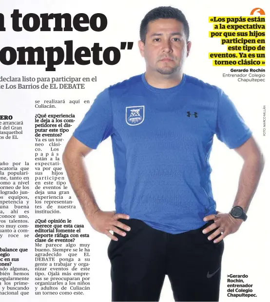 ??  ?? &gt;Gerardo Rochín, entrenador del Colegio Chapultepe­c.