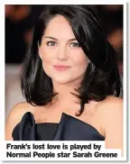  ??  ?? Frank’s lost love is played by Normal People star Sarah Greene