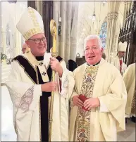  ?? Alan Cybuloski / Contribute­d photo ?? Cardinal Timothy Dolan, archbishop of New York, with the Rev. Michael K. Jones, pastor of St. Mary Parish in Greenwich, at St. Patrick’s Cathedral in New York City.