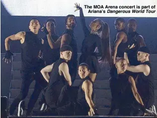  ??  ?? The MOA Arena concert is part of Ariana’s Dangerous World Tour