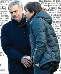  ?? GETTY IMAGES ?? Respect: Mourinho and Conte at full-time