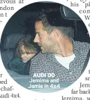  ??  ?? AUDI DO Jemima and Jamie in 4x4