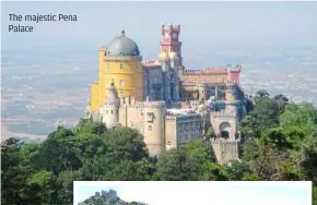  ??  ?? the majestic Pena Palace