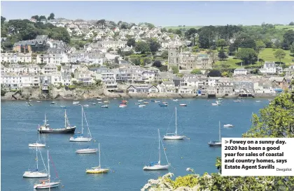  ?? Deejpilot ?? Fowey on a sunny day. 2020 has been a good year for sales of coastal and country homes, says Estate Agent Savills