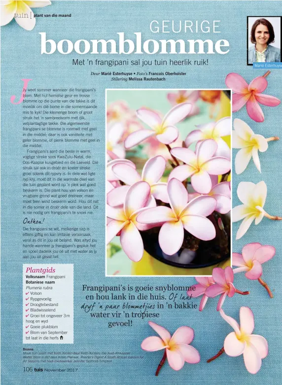  ??  ?? Bronne Maak tuin saam met Keith Kirsten deur Keith Kirsten; Die Suid-Afrikaanse Watter blom is dit? deur Kristo Pienaar; Reader’s Digest A South African Garden for All Seasons met hoof-medewerker Jennifer Godbold-Simpson