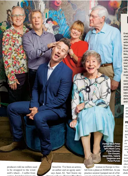  ??  ?? Former Blue Peter presenters (from left) Mark Curry, Peter Duncan, Tim Vincent, Janet Ellis, Valerie Singleton and Peter Purves