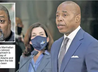  ?? ?? BLOCKHEAD: Manhattan DA Alvin Bragg’s (above) soft-on-crime approach is standing in the way of efforts by Mayor Adams and Gov. Hochul to stem the tide of crime that has been plaguing the city.