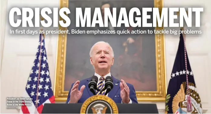  ?? EVAN VUCCI/AP ?? President Joe Biden speaks Friday in the State Dining Room of the White House.