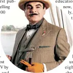  ??  ?? David Suchet as Poirot