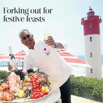  ?? PIcture: Jackie Clausen ?? Oyster Box executive chef Kevin Joseph with some of the delights expected to be enjoyed on Christmas.