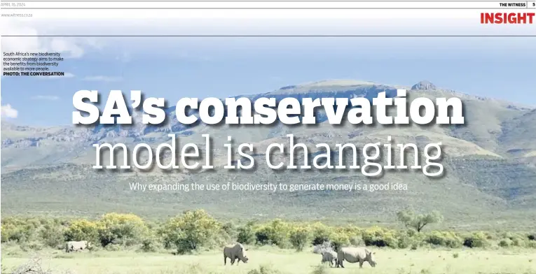  ?? PHOTO: THE CONVERSATI­ON ?? South Africa’s new biodiversi­ty economic strategy aims to make the benefits from biodiversi­ty available to more people.