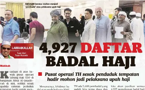  ??  ?? RATUSAN beratur mohon menjadi ‘pembadal’ atau pelaksana upah haji.