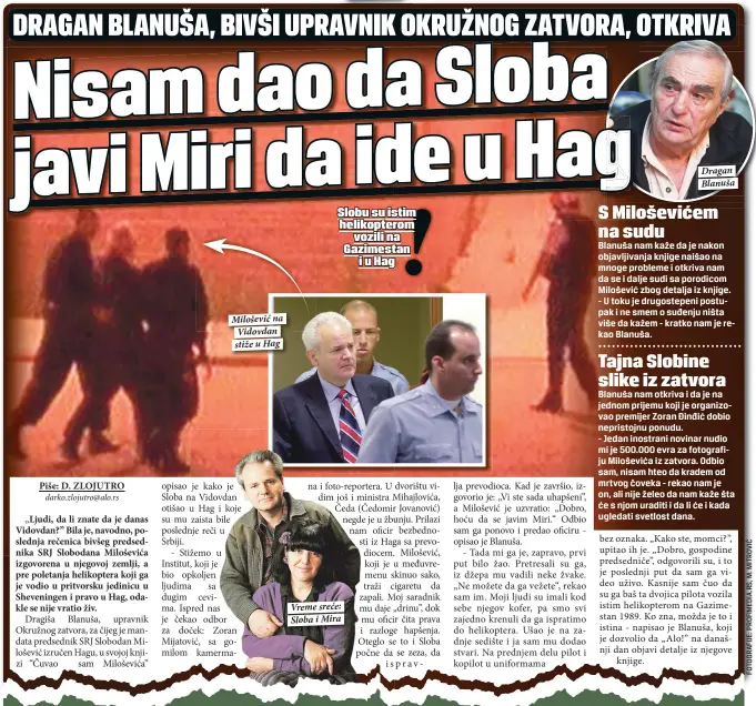  ??  ?? Milošević na Vidovdan stiže u Hag Vreme sreće: Sloba i Mira Dragan Blanuša