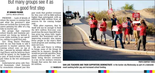  ?? PHOTO COURTESY YUHSD ?? SAN LUIS TEACHERS AND THEIR SUPPORTERS DEMONSTRAT­E in the border city Wednesday as part of a statewide event seeking better pay and increased school funding.