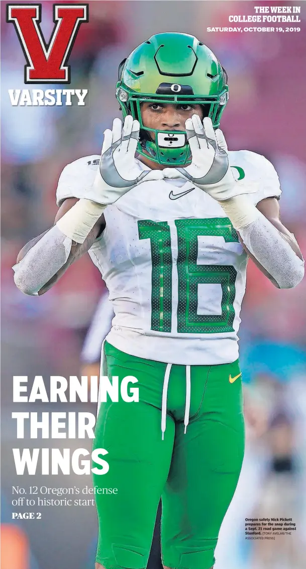  ?? [TONY AVELAR/THE ASSOCIATED PRESS] ?? Oregon safety Nick Pickett prepares for the snap during a Sept. 21 road game against Stanford.