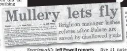  ??  ?? Sportsmail’s Jeff Powell reports on Mullery’s antics in 1976