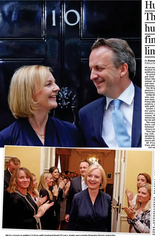  ?? ?? We’re a team: A smiling Liz Truss with husband Hugh O’Leary, inside and outside Downing Street yesterday