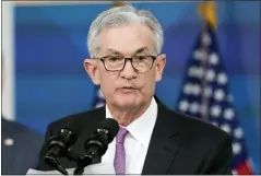  ?? SUSAN WALSH — THE ASSOCIATED PRESS FILE ?? Federal Reserve Chairman Jerome Powell says that the recent increase in coronaviru­s cases and the emergence of the omicron variant pose downside risks to employment and economic activity and increased uncertaint­y for inflation.