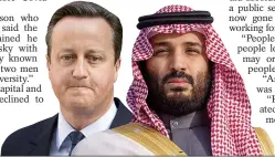  ??  ?? Camping buddies... David Cameron and Saudi Crown Prince