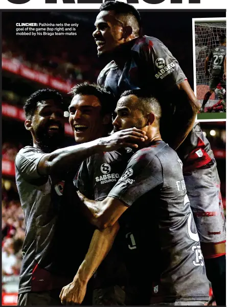  ??  ?? CLINCHER: Palhinha nets the only goal of the game (top right) and is mobbed by his Braga team-mates