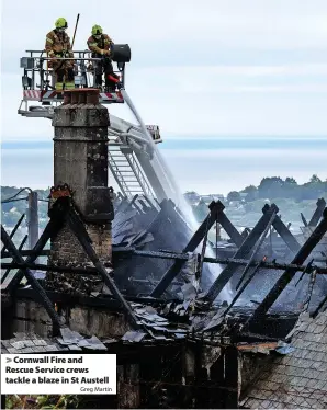  ?? Greg Martin ?? Cornwall Fire and Rescue Service crews tackle a blaze in St Austell