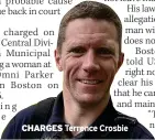  ?? ?? CHARGES
Terrence Crosbie