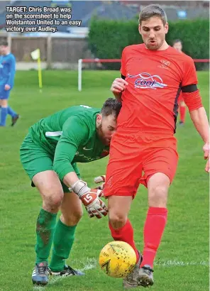  ?? ?? TARGET: Chris Broad was on the scoresheet to help Wolstanton United to an easy victory over Audley.