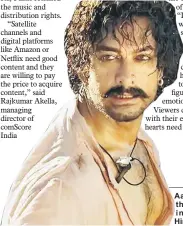  ??  ?? Aamir Khan is the lead actor in ‘ Thugs of Hindostan’.