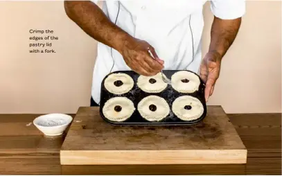  ??  ?? Crimp the edges of the pastry lid with a fork. dish.co.nz