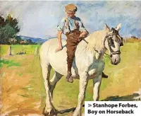  ?? ?? > Stanhope Forbes, Boy on Horseback