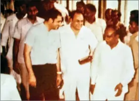  ??  ?? Rajiv Gandhi soon after his election to the Lok Sabha in 1981, is seen with Anil Bali (on his left).