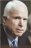  ??  ?? SEN. JOHN McCAIN