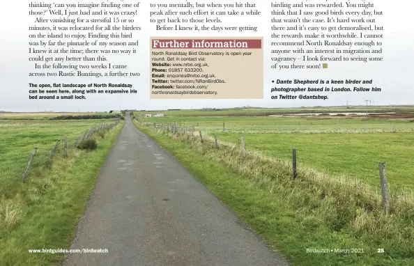  ??  ?? The open, flat landscape of North Ronaldsay can be seen here, along with an expansive iris bed around a small loch.