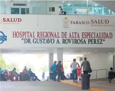  ?? IVÁN SÁNCHEZ /EL HERALDO DE TABASCO ?? Fachada del
Hospital Regional Dr. Gustavo A. Rovirosa de Villahermo­sa