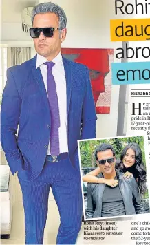 ?? PHOTO: INSTAGRAM/ ROHITBOSER­OY ?? Rohit Roy; (inset) with his daughter Kiara