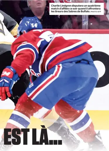  ?? PHOTO AFP ?? Charlie Lindgren disputera un quatrième match d’affilée ce soir quand il affrontera les tireurs des Sabres de Buffalo.